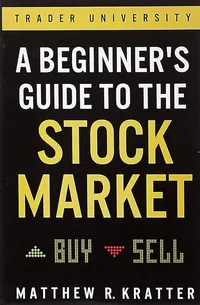 A Beginner's Guide to the Stock Market Everything You Need to Start Making Money Today Paperback – 21 May 2019