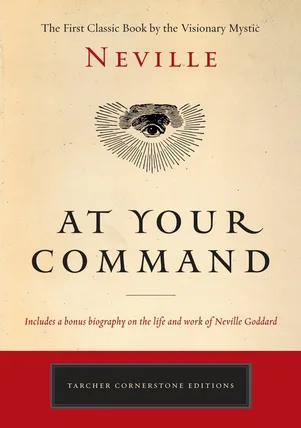 At Your Command: The First Classic Work by the Visionary Mystic Paperback – 8 November 2016