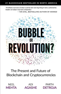 Blockchain Bubble or Revolution The Future of Bitcoin, Blockchains, and Cryptocurrencies Paperback – 12 Jun. 2019