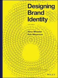 Designing Brand Identity A Comprehensive Guide to the World of Brands and Branding Hardcover – 3 May 2024