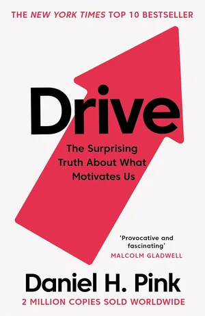 Drive The Surprising Truth About What Motivates Us Paperback 2018