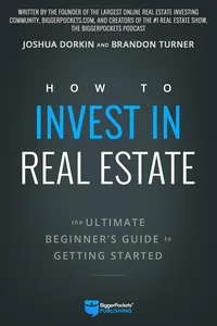 How to Invest in Real Estate The Ultimate Beginner's Guide to Getting Started Paperback – Illustrated, 31 Oct. 2018