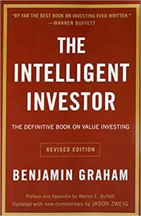 Intelligent Investor The Definitive Book on Value Investing - A Book of Practical Counsel