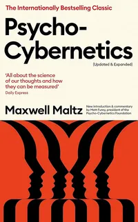 Psycho-Cybernetics by Maxwell Motz