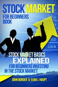 Stock Market for Beginners Book Stock Market Basics Explained for Beginners Investing in the Stock Market Volume 1 (The Investing Series) Paperback – 24 Feb. 2014.webp