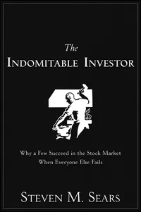 The Indomitable Investor Why a Few Succeed in the Stock Market When Everyone Else Fails Hardcover – 19 April 2012