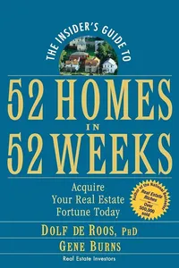 The Insider's Guide To 52 Homes in 52 Weeks by Dolf De Roos