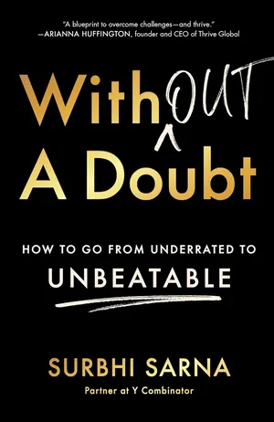 Without a Doubt How to Go from Underrated to Unbeatable Hardcover – 7 Mar. 2023