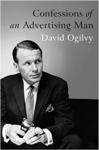 confessiosn of an advertising man by David Ogilvy