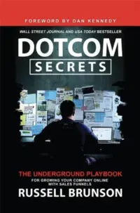 dotcom secrets by Russell Brunson