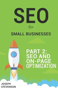 seo for small businesses part 2 by Joseph Stephenson