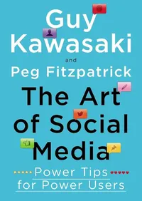 the art of social media by Guy Kawasaki