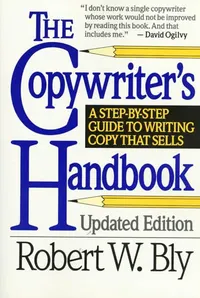 the copywriter's handbook by Robert W. Bly
