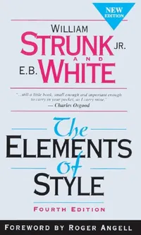 The elements of style by William Strunk Jr.
