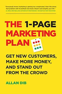 the one page marketing plan by Allan Dib