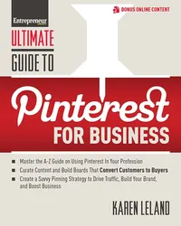 ultimate guide to marketing on pinterest for business Karen Leland