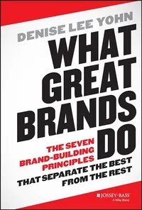 what great brands do by Denise Lee Yohn