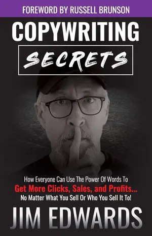 Copywriting Secrets How Everyone Can Use The Power Of Words To Get More Clicks, Sales and Profits . . . No Matter What You Sell Or Who You Sell It To! Paperback – Illustrated, 10 Dec. 2019 (1)