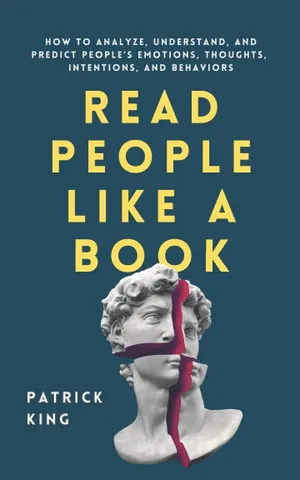 Read People Like a Book How to Analyze, Understand, and Predict People’s Emotions, Thoughts, Intentions, and Behaviors (How to be More Likable and Charismatic) Paperback – 10 Dec. 2020 (1)