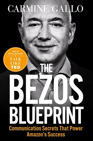 The Bezos Blueprint Communication Secrets that Power Amazon's Success Paperback – 30 Nov. 2023