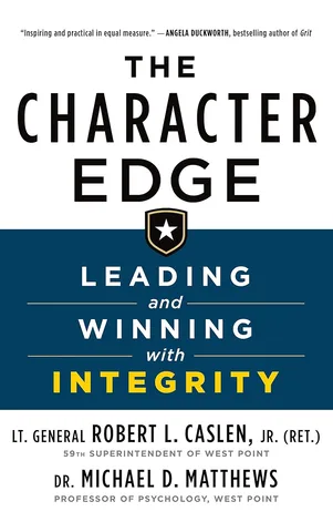 The Character Edge Leading and Winning with Integrity Paperback – September 28, 2021