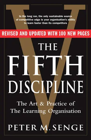 The Fifth Discipline The art and practice of the learning organization Second edition Paperback – 6 April 2006