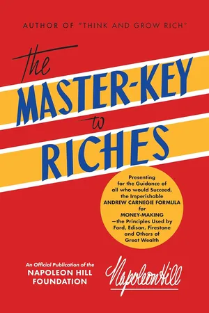 The Master-Key to Riches Money-making Principles of the Wealthy (An Official Publication of the Napoleon Hill Foundation) Paperback – January 15, 2019