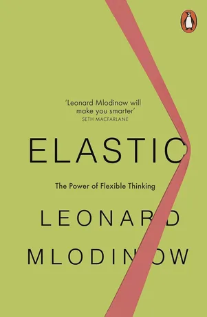 Elastic: Flexible Thinking in a Constantly Changing World Paperback – 8 January 2019