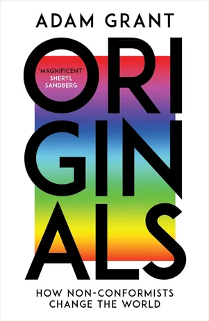 Originals: How Non-conformists Change the World Paperback – 9 Feb. 2017