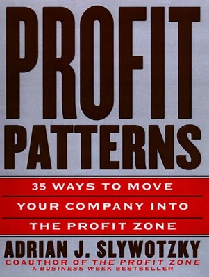 Profit Patterns: 30 Ways to Anticipate and Profit from Strategic Forces Reshaping Your Business Hardcover – March 16, 1999