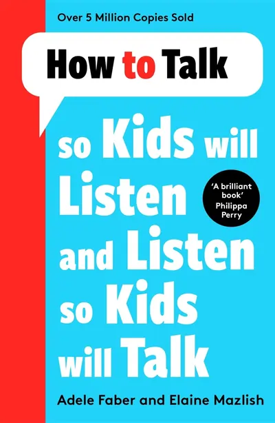 How to talk so kids will listen and listen so kids will talk (paperback) 2022 (1)