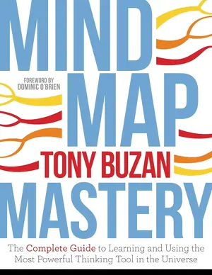 Mind map mastery the complete guide to learning and using the most powerful thinking the complete guide to learning and using the most powerful thinking tool in the universe paperback 2018
