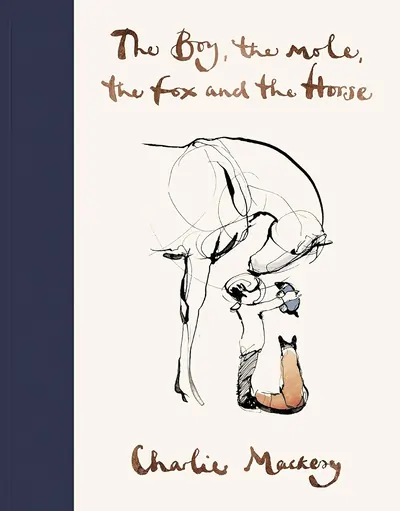 The boy, the mole, the fox and the horse hardcover 2019